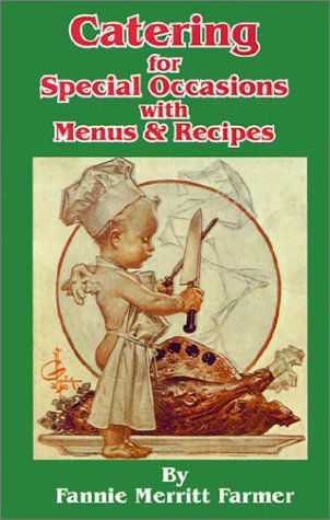 Cover for Fannie Merritt Farmer · Catering for Special Occasions with Menus &amp; Recipes (Paperback Book) (2001)