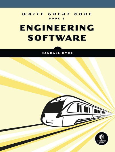 Write Great Code, Volume 3 - Randall Hyde - Böcker - No Starch Press,US - 9781593279790 - 19 augusti 2020