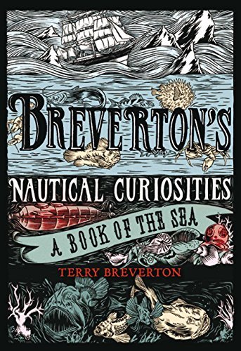 Cover for Terry Breverton · Breverton's Nautical Curiosities: a Book of the Sea (Innbunden bok) (2010)