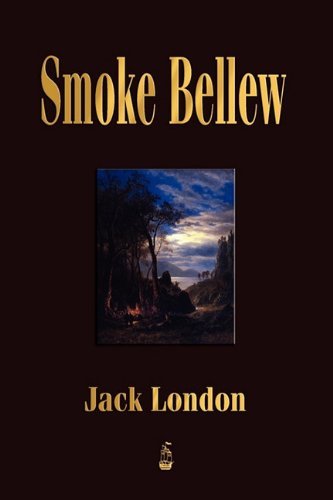 Smoke Bellew - Jack London - Bøker - Merchant Books - 9781603862790 - 27. desember 2009