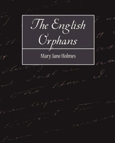 Cover for Mary Jane Holmes · The English Orphans (Paperback Book) (2007)