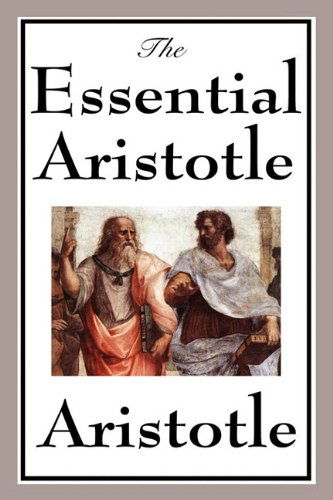Cover for Aristotle · The Essential Aristotle (Hardcover Book) (2009)