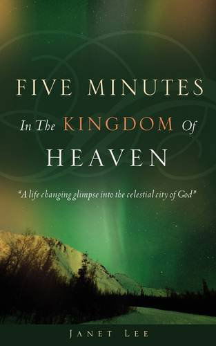 Cover for Janet Lee · Five Minutes in the Kingdom of Heaven (Pocketbok) (2009)