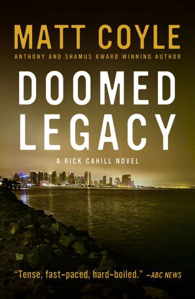 Cover for Matt Coyle · Doomed Legacy - The Rick Cahill Series (Hardcover Book) (2022)