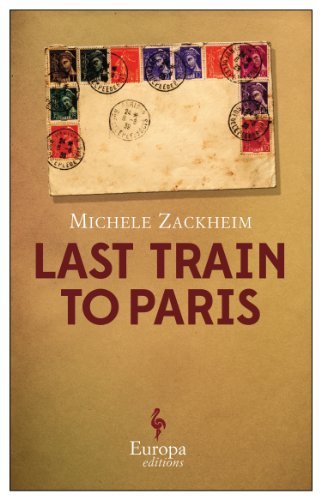 Cover for Michele Zackheim · The Last Train to Paris (Paperback Book) (2014)