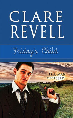 Cover for Clare Revell · Friday's Child (Paperback Book) (2013)