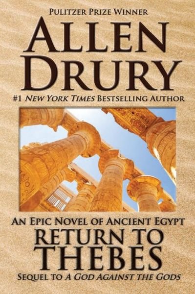 Cover for Allen Drury · Return to Thebes: Sequel to A God Against the Gods (Paperback Book) (2015)