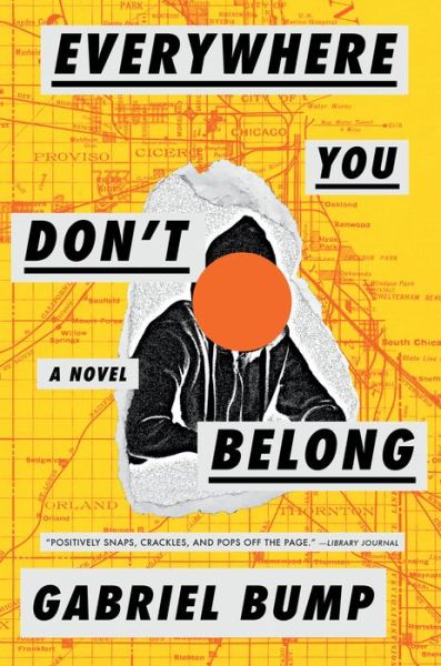 Cover for Gabriel Bump · Everywhere You Don't Belong (Hardcover Book) (2020)