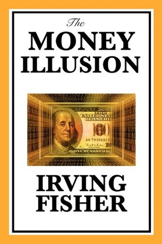 Cover for Irving Fisher · The Money Illusion (Taschenbuch) (2011)