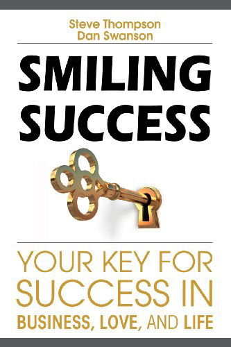 Smiling Success - Dan Swanson - Książki - Imagecare Dental - 9781626207790 - 24 maja 2013