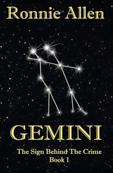 Cover for Ronnie Allen · Gemini: the Sign Behind the Crime Book 1 (Paperback Book) (2015)