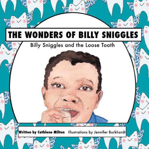 Cover for Cathlene Milton · The Wonders of Billy Sniggles (Paperback Book) (2013)