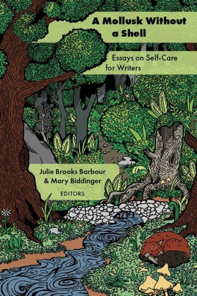 Mollusk Without a Shell - Julie Brooks Barbour - Books - University of Akron Press, The - 9781629222790 - March 19, 2024