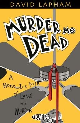 Cover for David Lapham · Murder Me Dead (Paperback Bog) (2014)