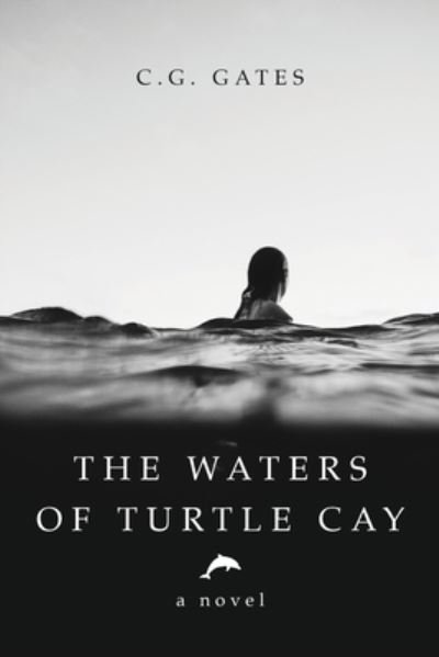 Cover for C G Gates · The Waters of Turtle Cay (Paperback Book) (2019)