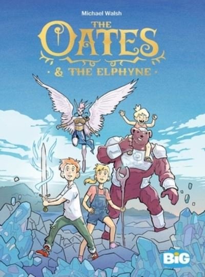 Cover for Michael Walsh · The Oates &amp; The Elphyne (Hardcover Book) (2022)