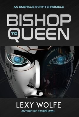 Cover for Lexy Wolfe · Bishop to Queen (Hardcover bog) (2020)