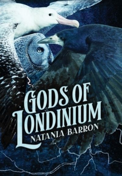 Cover for Natania Barron · Gods of Londinium (Book) (2022)