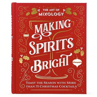Cover for Parragon Books · Making Spirits Bright (Book) (2023)