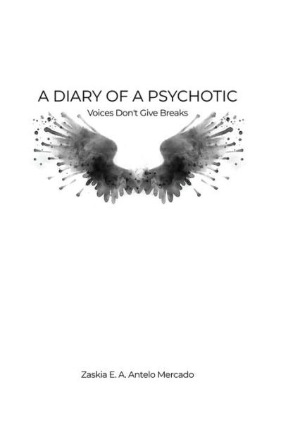 Cover for Zaskia E a Antelo Mercado · A Diary of a Psychotic (Paperback Book) (2021)