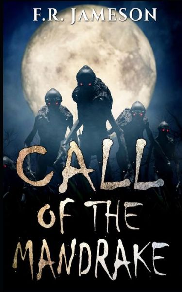 Cover for F R Jameson · Call of the Mandrake (Paperback Bog) (2020)