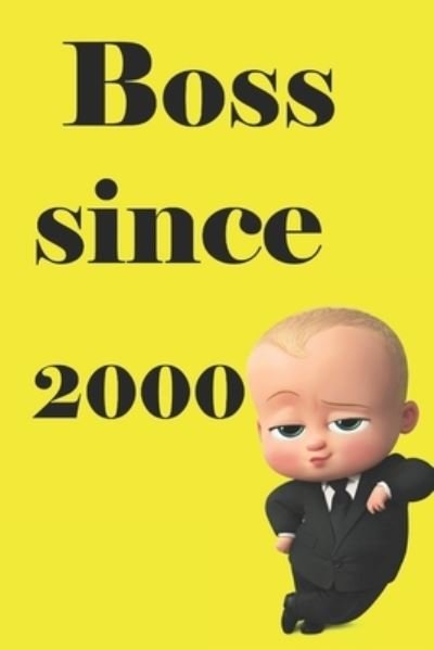 Boss Since ... : Colored Linied Notebook - 4 U - Bøger - Independently Published - 9781657351790 - 8. januar 2020