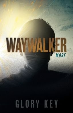 Waywalker - Key Glory Key - Bøker - Salem Publishing Solutions - 9781662847790 - 7. juni 2022