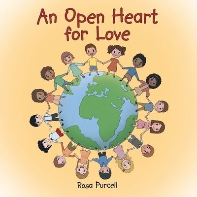 Cover for Rosa Purcell · Open Heart for Love (Book) (2022)