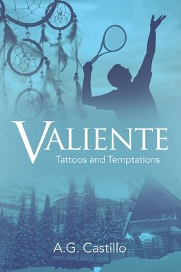 Valiente - A G Castillo - Books - Archway Publishing - 9781665705790 - May 25, 2021