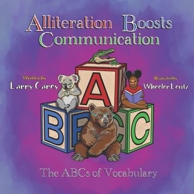 Cover for Larry Carey · Alliteration Boosts Communication (Bog) (2022)