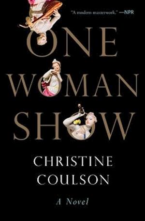 Cover for Christine Coulson · One Woman Show: A Novel (Paperback Book) (2024)