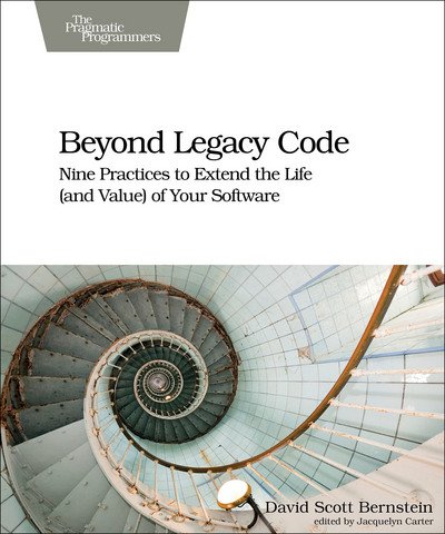 Cover for David Scott Bernstein · Beyond Legacy Code (Paperback Book) (2015)