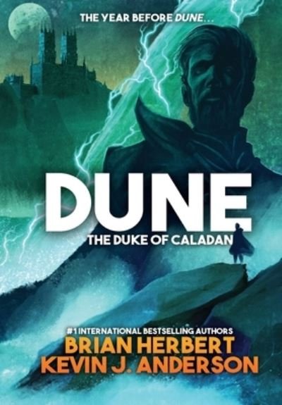 Cover for Brian Herbert · Dune: The Duke of Caladan - Caladan Trilogy (Hardcover bog) (2020)