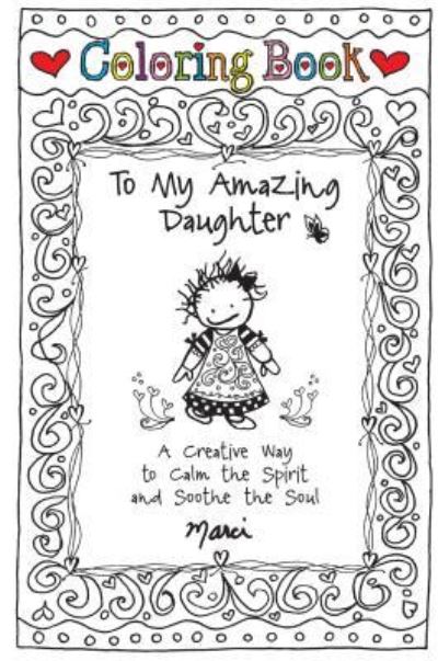 Cover for Marci · Coloring Book: To My Amazing Daughter (Inbunden Bok) (2017)