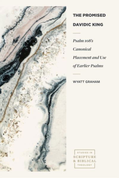 Cover for Graham · Psalm 108s Canonical Placement and Use of Earlier Psalms (Paperback Book) (2024)