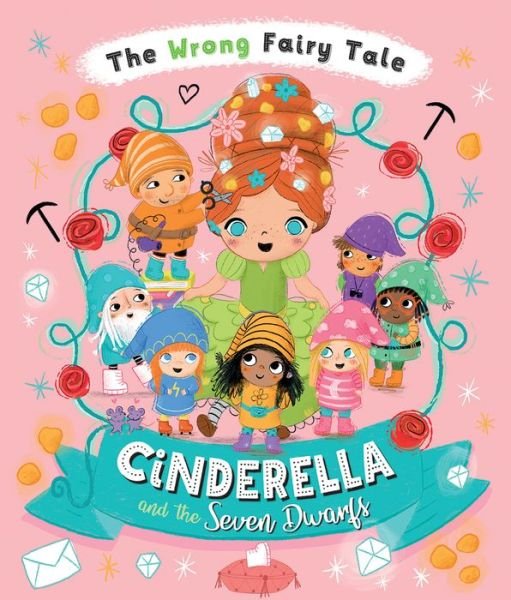 Cinderella and the Seven Dwarfs - Tracey Turner - Bücher - Kane Miller - 9781684643790 - 1. August 2022