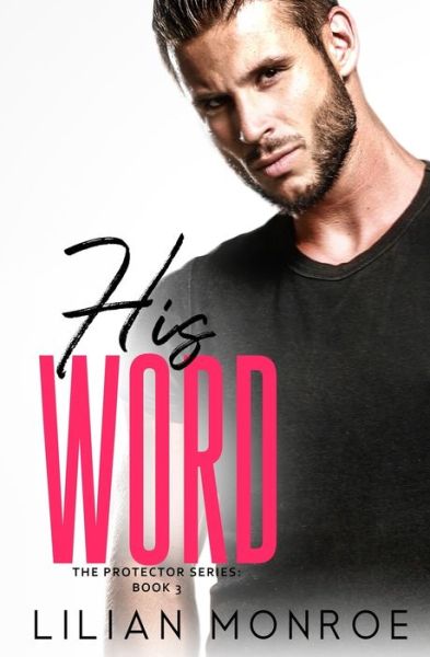 His Word - Lilian Monroe - Livros - INDEPENDENTLY PUBLISHED - 9781688083790 - 23 de agosto de 2019