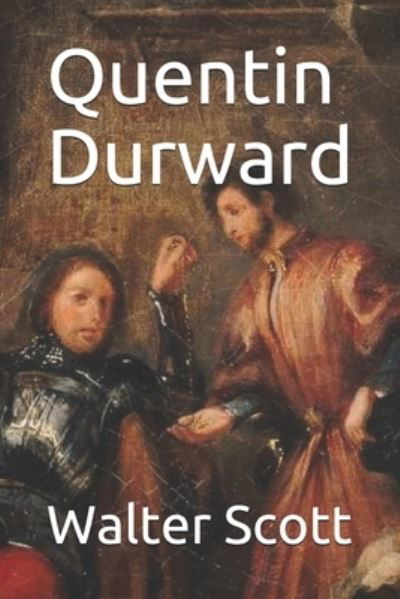 Cover for Walter Scott · Quentin Durward (Paperback Bog) (2019)