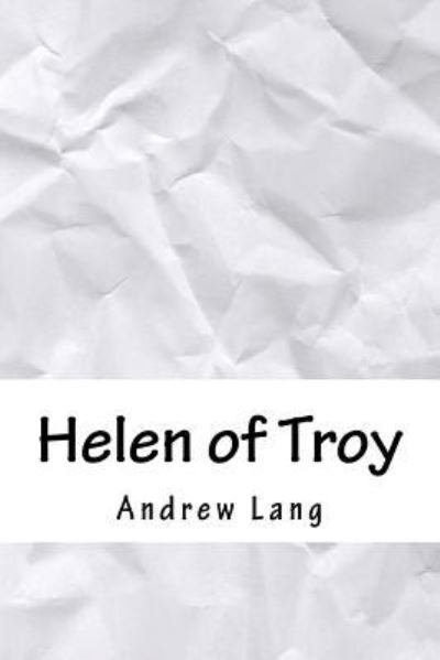 Cover for Andrew Lang · Helen of Troy (Paperback Book) (2018)