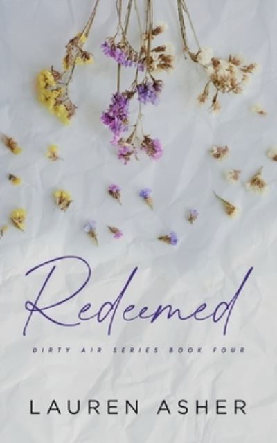 Redeemed Special Edition - Lauren Asher - Boeken - Lauren Asher - 9781734258790 - 27 januari 2021