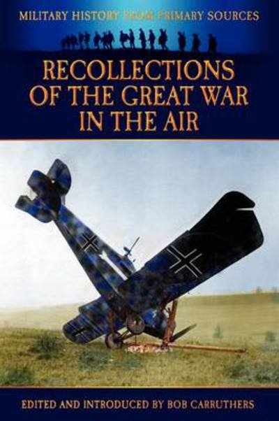 Cover for James R. McConnell · Recollections of the Great War in the Air (Taschenbuch) (2012)