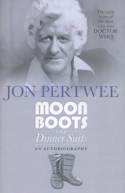 Cover for Jon Pertwee · Moonboots and Dinnersuits (Paperback Book) (2013)