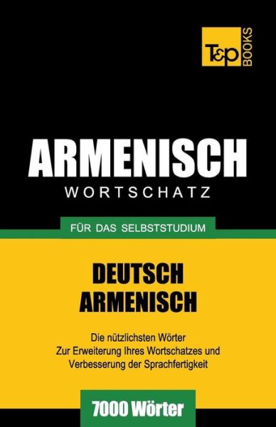 Cover for Andrey Taranov · Armenischer Wortschatz Für Das Selbststudium - 7000 Wörter (Paperback Bog) [German edition] (2013)