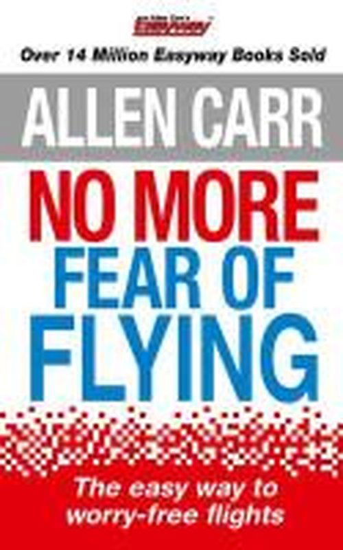 Cover for Allen Carr · No More Fear of Flying: The revolutionary Allen Carrâ€™s Easyway method in pocket form - Allen Carr's Easyway (Pocketbok) (2014)