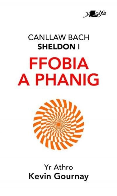 Cover for Kevin Gourney · Darllen yn Well: Canllaw Bach Sheldon i Ffobia a Phanig (Pocketbok) (2019)