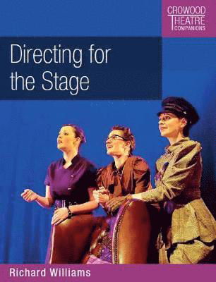 Cover for Richard Williams · Directing for the Stage (Paperback Bog) (2018)
