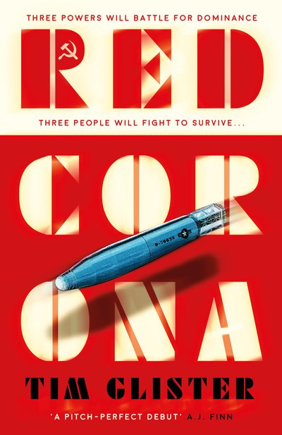 Cover for Tim Glister · Red Corona: A Richard Knox Spy Thriller: ‘A thriller of true ambition and scope.’ Lucie Whitehouse (Hardcover Book) (2021)