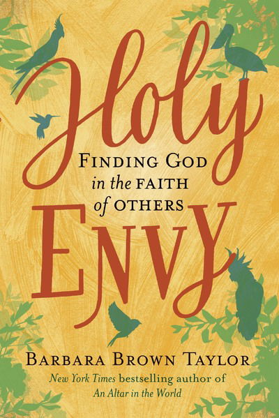 Holy Envy: Finding God in the faith of others - Barbara Brown Taylor - Bøger - Canterbury Press Norwich - 9781786220790 - 30. marts 2019