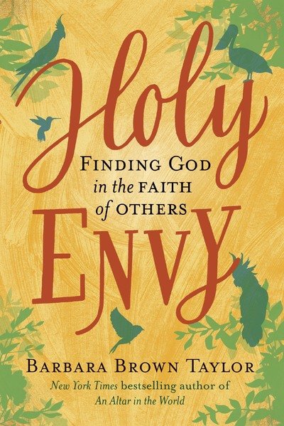 Cover for Barbara Brown Taylor · Holy Envy: Finding God in the faith of others (Inbunden Bok) (2019)