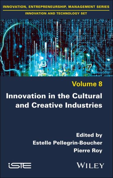 Cover for E Pellegrin-Bouch · Innovation in the Cultural and Creative Industries (Hardcover Book) (2019)